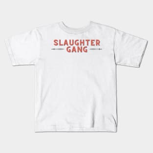 Slaughter Gang Design Kids T-Shirt